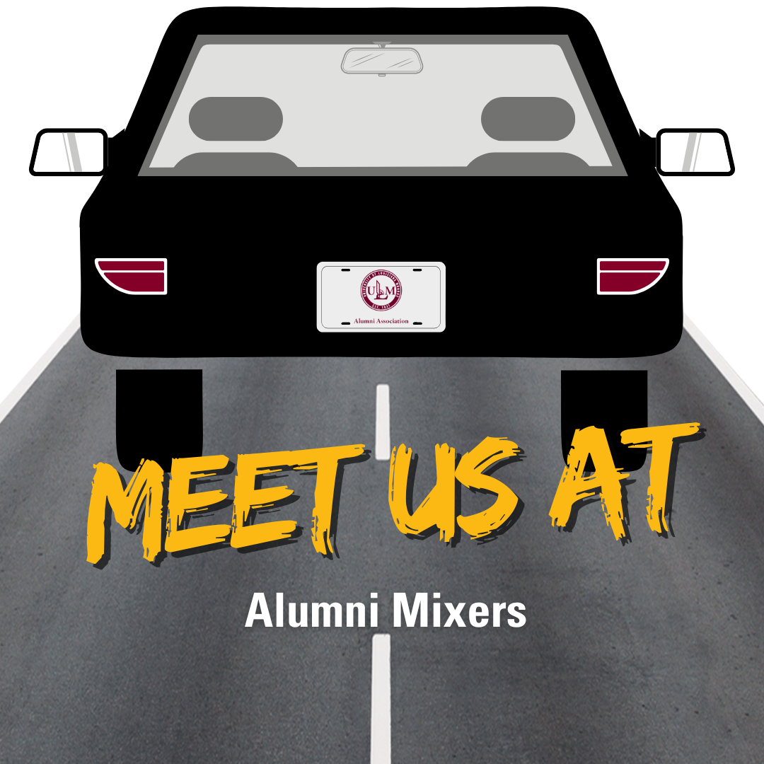 Graphic promoting ULM Alumni Association Alumni Mixers with a car on a road and the text ‘Meet Us at Alumni Mixers.