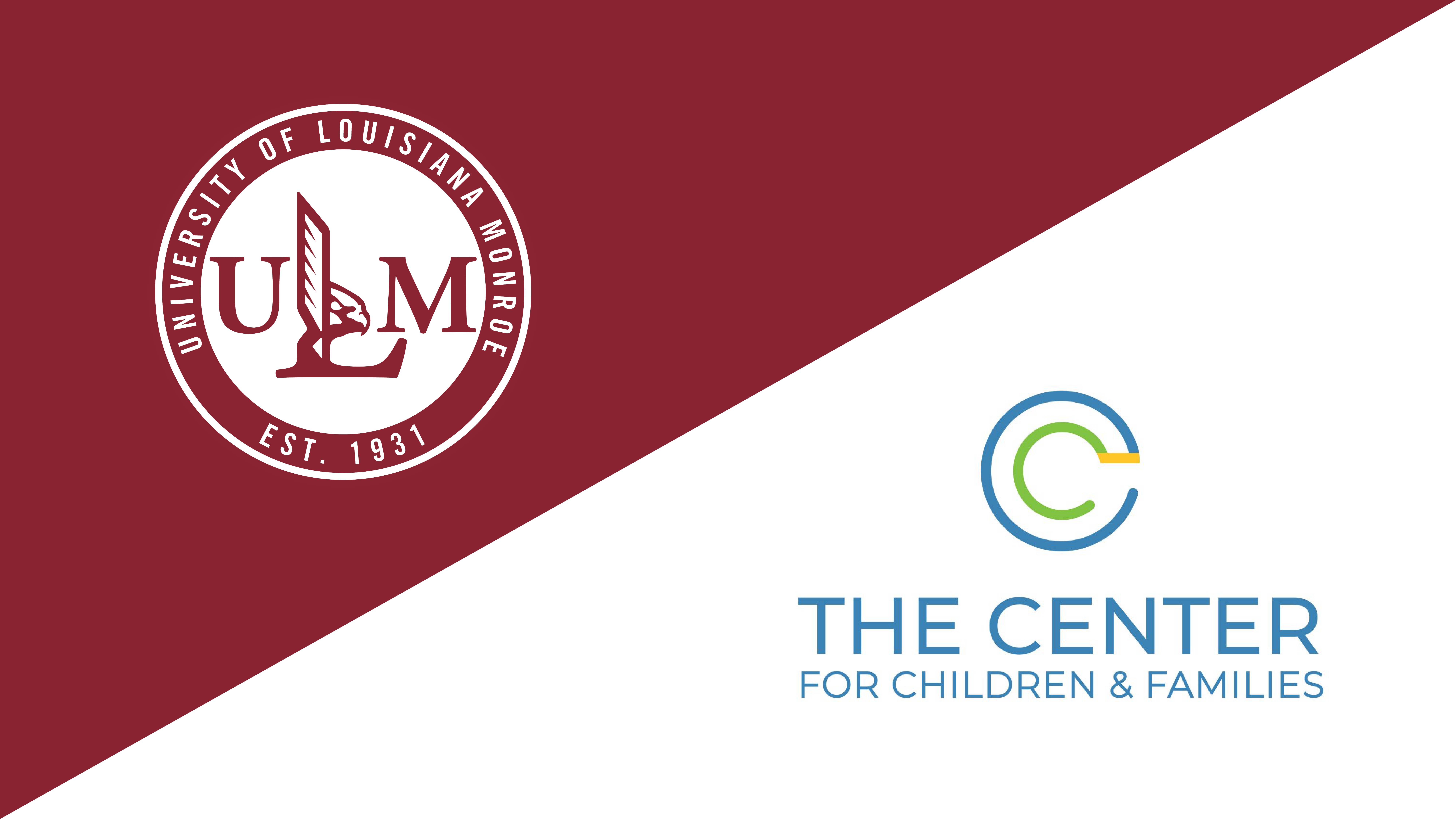 University of Louisiana Monroe logo with The Center for Children and Families logo