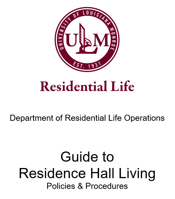 A picture of the Cover Page that has the ULM Residential Life sublogo and Title of Guide to Residence Hall Living: Policies and Procedures